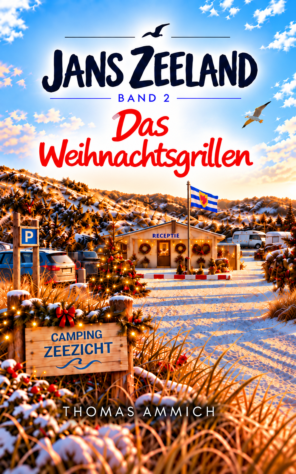 Buchcover Das Weihnachtsgrillen – Jans Zeeland Band 2 von Thomas Ammich